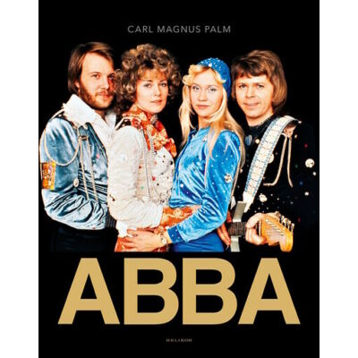 Carl Magnus Palm : ABBA