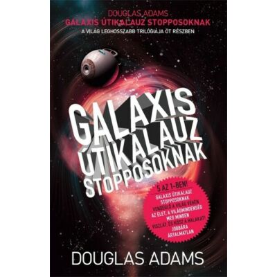 Douglas Adams : Galaxis útikalauz stopposoknak (új kiadás)