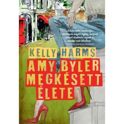 Kelly Harms : Amy Byler megkésett élete