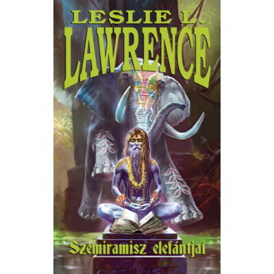 Leslie L. Lawrence : Szemiramisz elefántjai